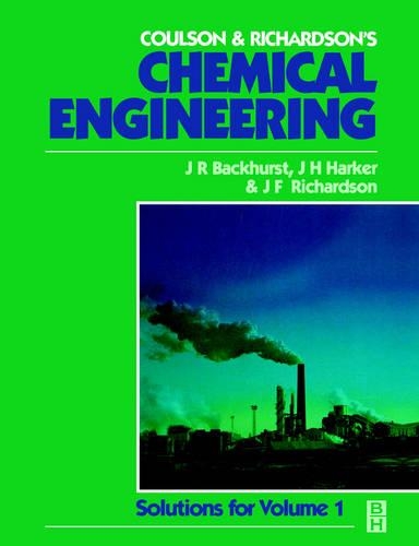 Бумажная книга «Chemical Engineering: Solutions to the Problems in Volume 1», авторов Джей Харкер, Дж Р Бэкхерст, Дж. Ф. Ричардсон - фото №1