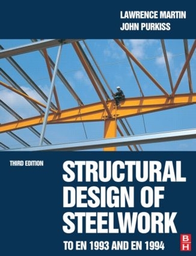 Паперова книга «Structural Design of Steelwork to EN 1993 and EN 1994», автор Лоуренс Мартін - фото №1