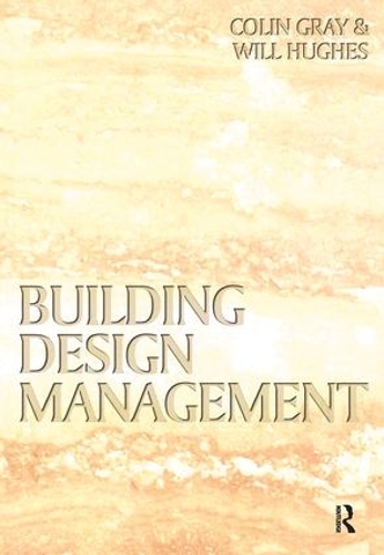 Бумажная книга «Building Design Management», автор Уилл Хьюз - фото №1