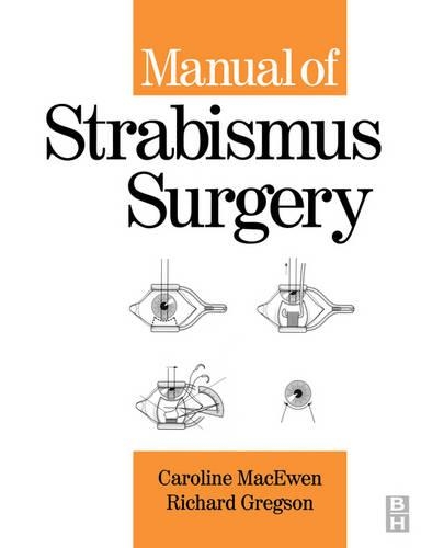 Паперова книга «Manual of Strabismus Surgery», авторів К. Дж. Макьюен, Річард М. К. Грегсон - фото №1