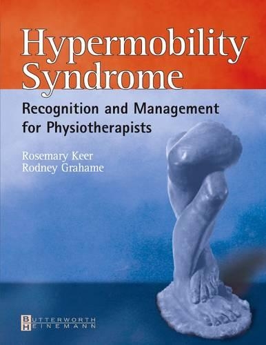 Бумажная книга «Hypermobility Syndrome: Diagnosis and Management for Physiotherapists», авторов Родни Грэхем, Розмари Дж. Кир - фото №1