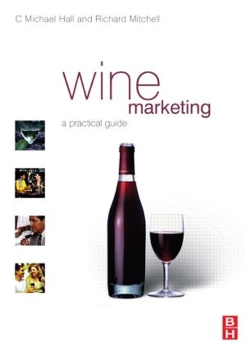 Бумажная книга «Wine Marketing», авторов К. Майкл Холл, Ричард Митчелл - фото №1