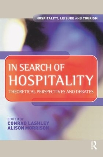 Бумажная книга «In Search of Hospitality», авторов Элисон Моррисон, Конрад Лэшли - фото №1