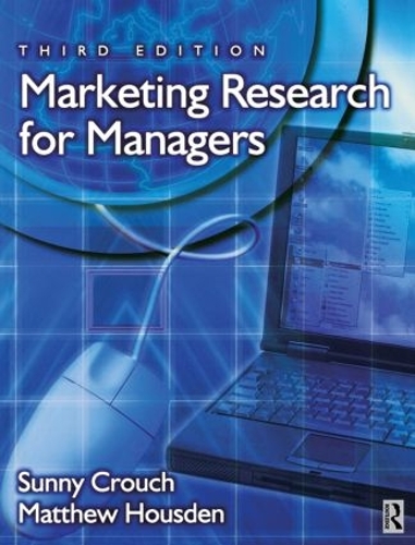 Бумажная книга «Marketing Research for Managers», авторов Мэтью Хаусден, Санни Крауч - фото №1