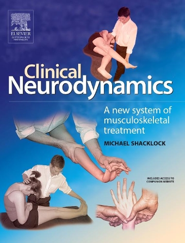 Бумажная книга «Clinical Neurodynamics: A New System of Neuromusculoskeletal Treatment», автор Майкл Шеклок - фото №1