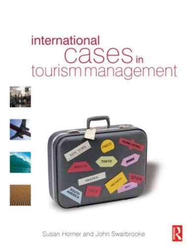 Бумажная книга «International Cases in Tourism Management», авторов Джон Сварбрук, Сьюзан Хорнер - фото №1