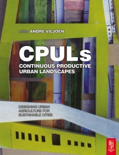 Бумажная книга «Continuous Productive Urban Landscapes» - фото №1