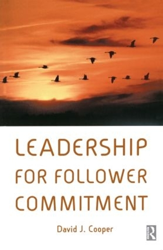 Бумажная книга «Leadership for Follower Commitment», автор Дэвид Купер - фото №1