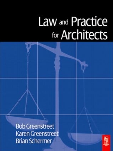 Паперова книга «Law and Practice for Architects», авторів Брайан Шермер, Карен Грінстріт, Роберт Грінстріт - фото №1
