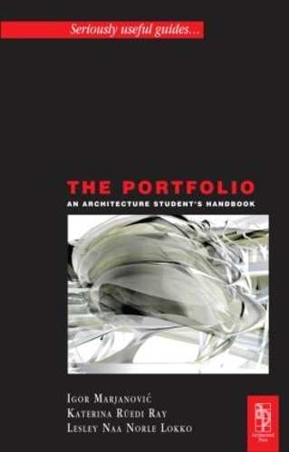Паперова книга «The Portfolio: An Acrchitecture Student's Handbook», авторів Ігор Мар'янович, Катерина Руді Рей - фото №1