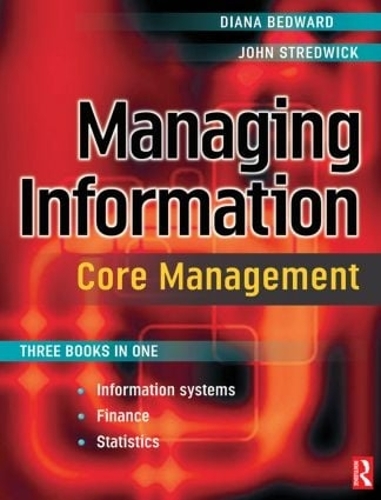 Бумажная книга «Managing Information: Core Management», авторов Диана Бедвард, Джон Стредвик - фото №1