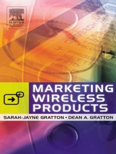 Бумажная книга «Marketing Wireless Products», авторов Дин А. Граттон, Сара-Джейн Граттон - фото №1