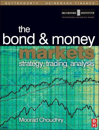 Паперова книга «Bond and Money Markets: Strategy, Trading, Analysis», автор Мурад Чаудхрі - фото №1