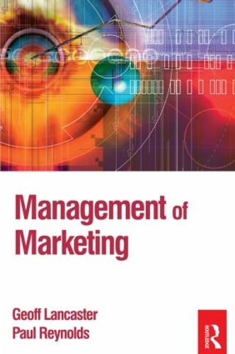 Бумажная книга «Management of Marketing», авторов Джефф Ланкастер, Пол Рейнольдс - фото №1