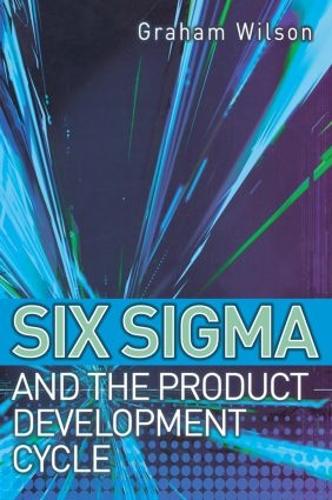 Бумажная книга «Six Sigma and the Product Development Cycle», автор Маерск Молан - фото №1