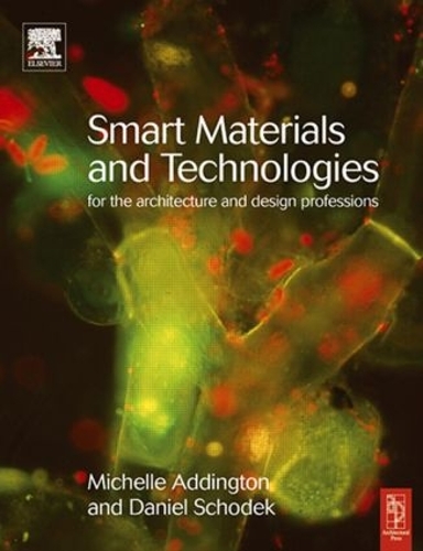 Паперова книга «Smart Materials and Technologies: For the Architecture and Design Professions», автор Деніел Шодек - фото №1