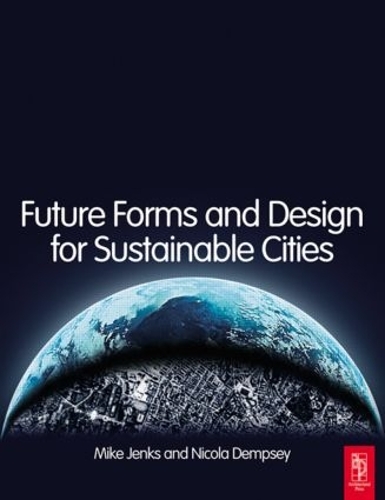 Бумажная книга «Future Forms and Design For Sustainable Cities» - фото №1