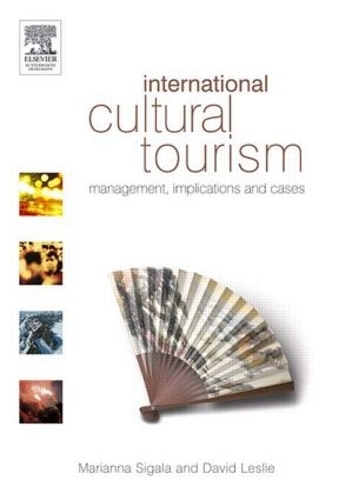 Паперова книга «International Cultural Tourism», авторів Девід Леслі, Маріанна Сігала - фото №1