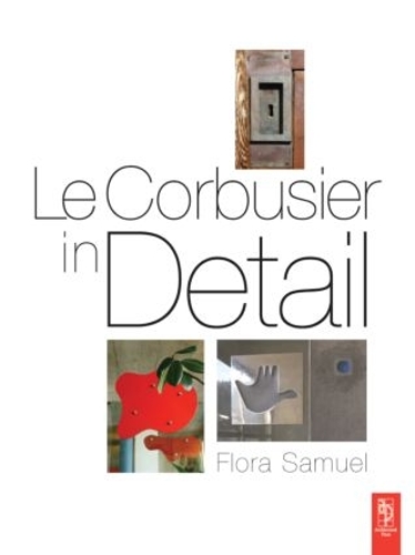 Бумажная книга «Le Corbusier in Detail», автор Флора Самуэль - фото №1