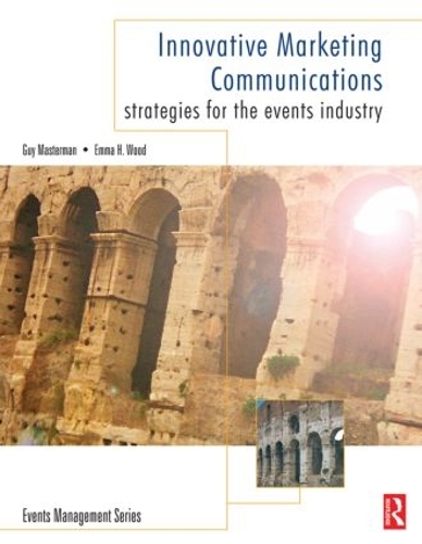 Паперова книга «Innovative Marketing Communications», авторів Емма Вуд, Гай Мастерман - фото №1