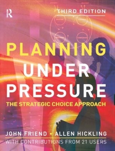 Паперова книга «Planning Under Pressure», авторів Аллен Хіклінг, Джон Френд - фото №1