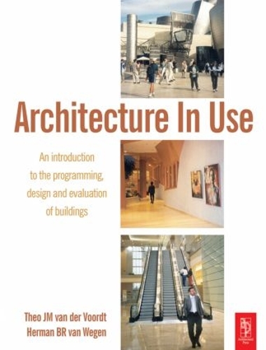Паперова книга «Architecture In Use», авторів Д. Дж. М. ван дер Вордт, ХБР ван Веген - фото №1