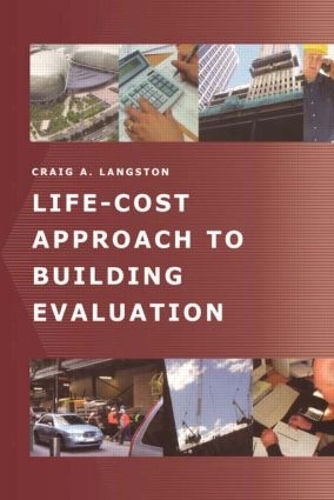 Бумажная книга «Life-Cost Approach to Building Evaluation», автор Крейг Лэнгстон - фото №1