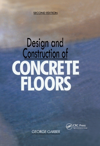 Паперова книга «Design and Construction of Concrete Floors», автор Джордж Гарбер - фото №1