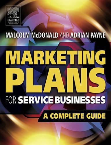 Паперова книга «Marketing Plans for Service Businesses: A Complete Guide», автор Едріан Пейн - фото №1
