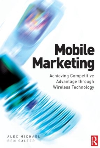 Бумажная книга «Mobile Marketing», авторов Алекс Майкл, Бен Солтер - фото №1