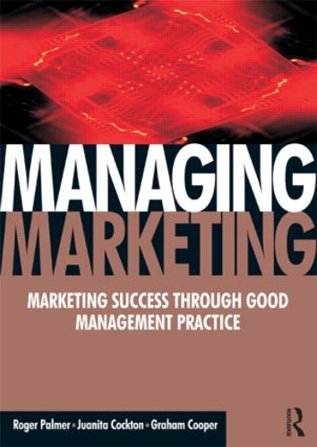 Бумажная книга «Managing Marketing», авторов Грэм Купер, Хуанита Коктон, Роджер Палмер - фото №1