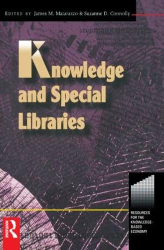 Бумажная книга «Knowledge and Special Libraries», авторов Джеймс Матараццо, Сюзанна Коннолли - фото №1