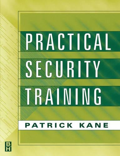 Бумажная книга «Practical Security Training», автор Патрик Кейн - фото №1