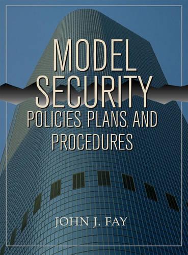 Паперова книга «Model Security Policies, Plans and Procedures», автор Джон Фей - фото №1