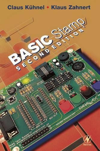 Паперова книга «BASIC Stamp: An Introduction to Microcontrollers», авторів Клаус Кунель, Клаус Цанерт - фото №1