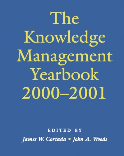 Бумажная книга «The Knowledge Management Yearbook 2000-2001», авторов Джеймс Кортада, Джон А. Вудс - фото №1
