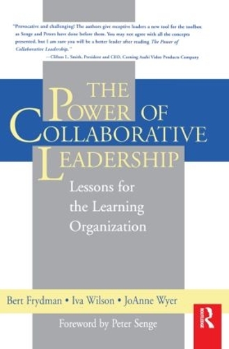 Бумажная книга «The Power of Collaborative Leadership:», авторов Берт Фрайдман, Ива М. Уилсон, Джоанн Уайер - фото №1