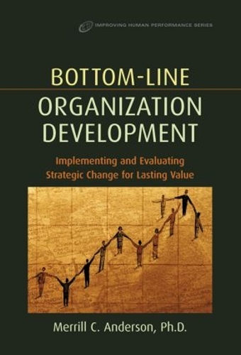 Паперова книга «Bottom-Line Organization Development», автор Мерріл Андерсон - фото №1