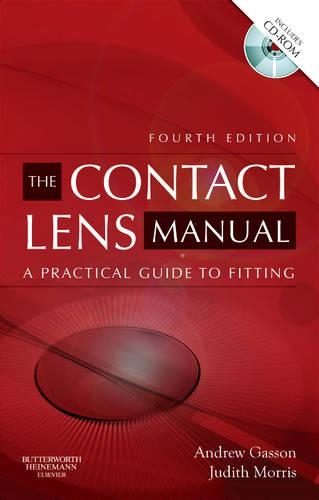 Бумажная книга «The Contact Lens Manual: A Practical Guide to Fitting», авторов Эндрю Гассон, Джудит А. Моррис - фото №1