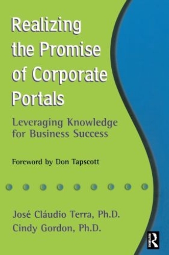 Бумажная книга «Realizing the Promise of Corporate Portals», авторов Синди Гордон, Хосе Клаудио Терра - фото №1