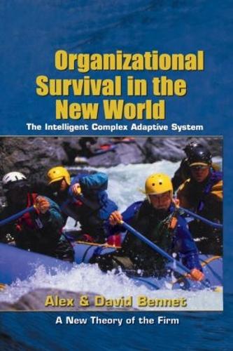 Паперова книга «Organizational Survival in the New World», авторів Алекс Беннет, Девід Беннет - фото №1