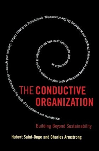Паперова книга «The Conductive Organization», авторів Чарльз Армстронг, Юбер Сент-Онж - фото №1