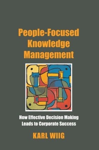 Паперова книга «People-Focused Knowledge Management», автор Карл Віг - фото №1