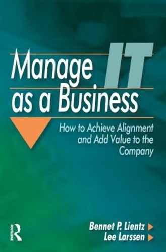 Бумажная книга «Manage IT as a Business», автор Беннет Лиенц - фото №1