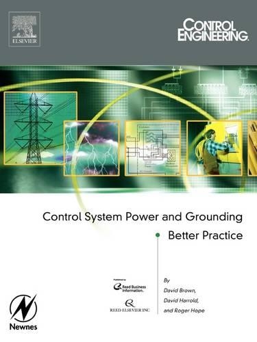 Паперова книга «Control System Power and Grounding Better Practice», авторів Дейв Харролд, Девід Л. Браун, Роджер Хоуп - фото №1