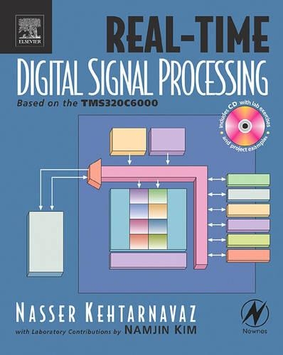 Паперова книга «Real-Time Digital Signal Processing: Based on the TMS320C6000», автор Нассер Кехтарнаваз - фото №1
