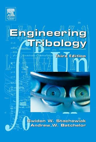 Бумажная книга «Engineering Tribology», авторов Эндрю У. Бэтчелор, Гвидон Стаховяк - фото №1