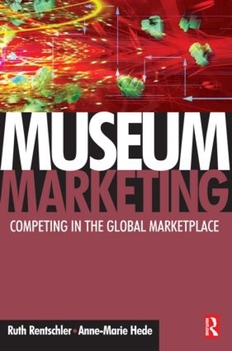 Паперова книга «Museum Marketing», авторів Енн-Марі Хеде, Рут Ренчлер - фото №1