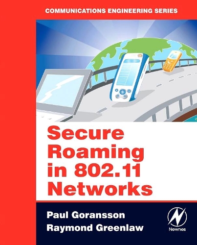 Паперова книга «Secure Roaming in 802.11 Networks», авторів Поль Горанссон, Реймонд Грінлоу - фото №1