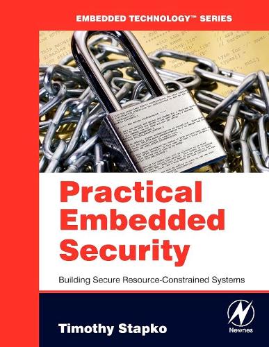 Бумажная книга «Practical Embedded Security: Building Secure Resource-Constrained Systems», автор Тимоти Стэпко - фото №1